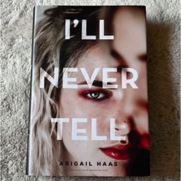Other - I’ll never tell by Abigail Hass (new) (hardcover)